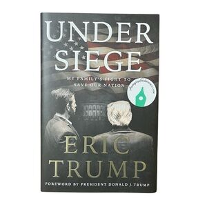 SIGNED Under Siege by Eric Trump (1st Ed 2025 Hardcover) New